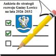 Ankieta do strategii Rozwoju Gminy Łowicz do 2032